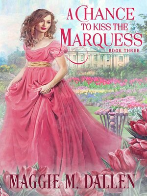 cover image of A Chance to Kiss the Marquess